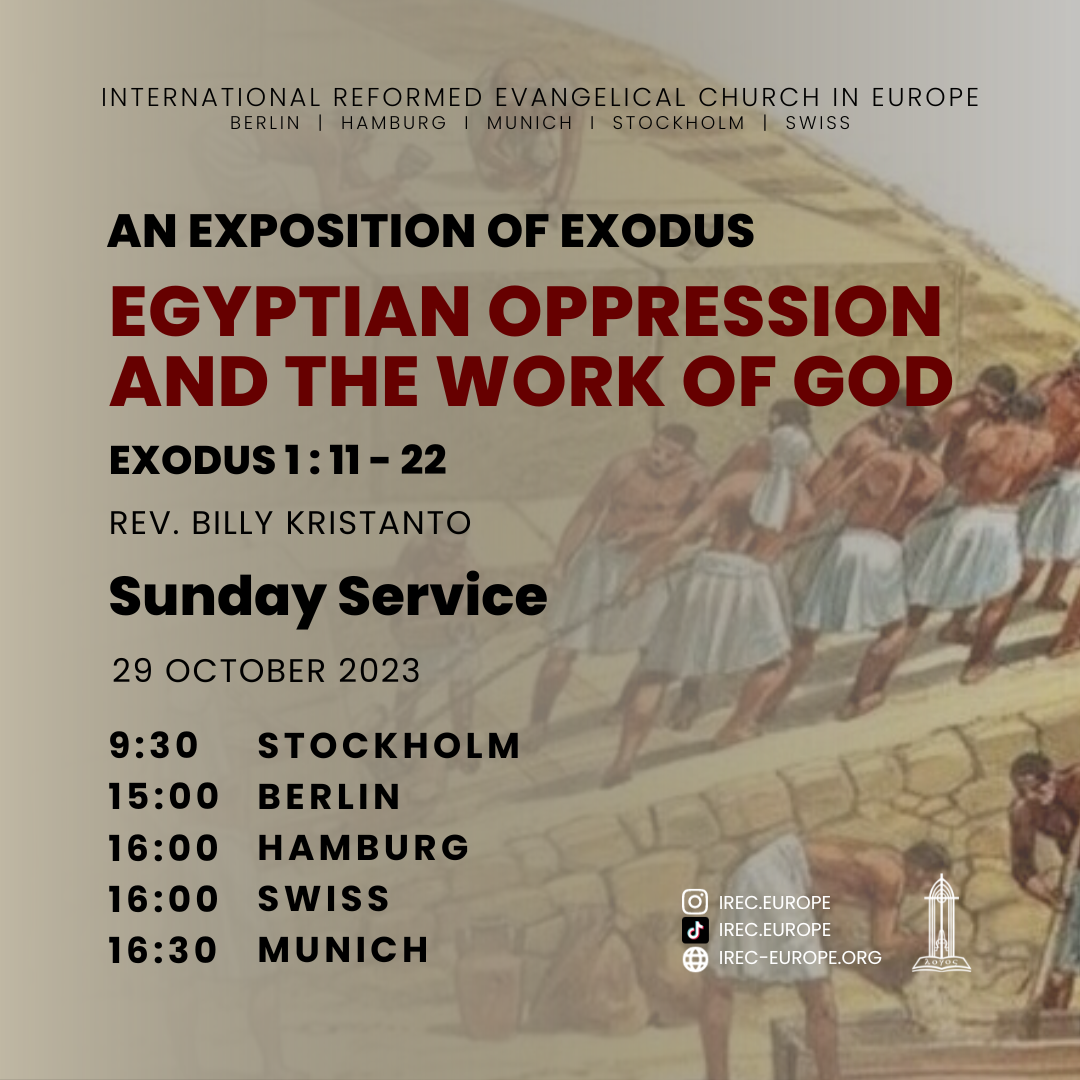 An Exposition of Exodus: Egyptian Oppression and The Work of God
