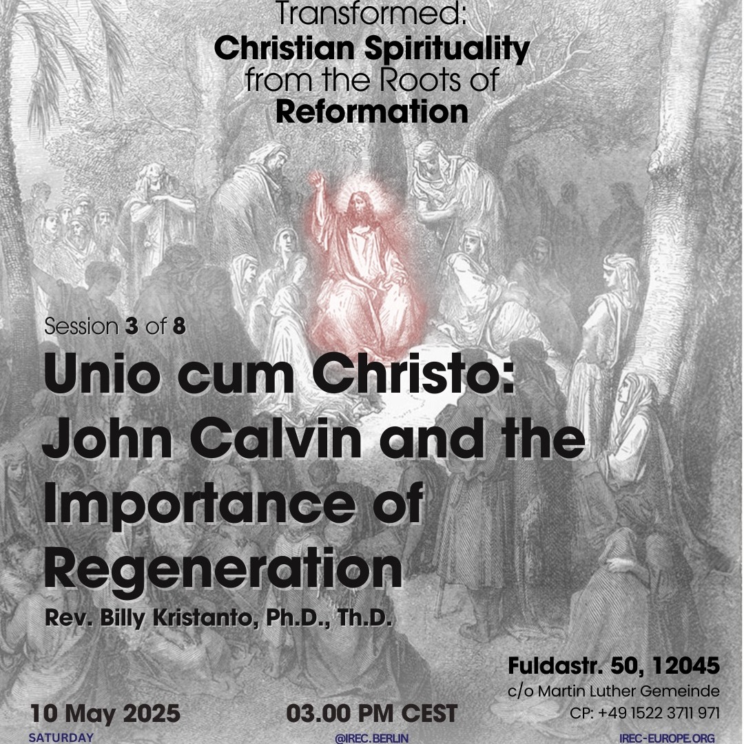 Unio cum Christo: John Calvin and the Importance of Regeneration