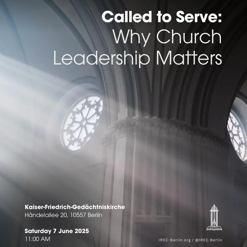 Called to Serve: Why Church Leadership Matters