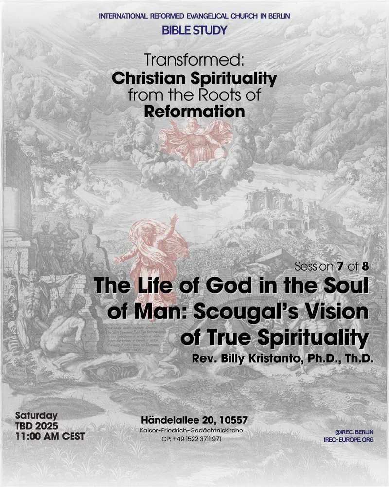 The Life of God in the Soul of Man: Scougal’s Vision of True Spirituality
