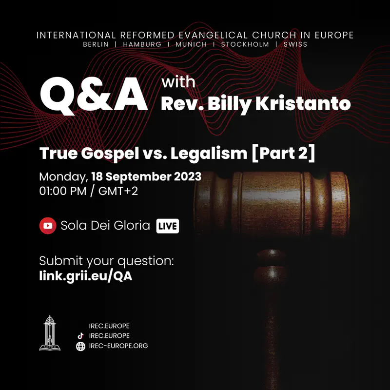 Q&A: Injil yang Benar vs. Legalisme [Bagian 2]
